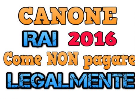 Canone Rai : COME NON PAGARE LEGALMENTE nel 2016?
