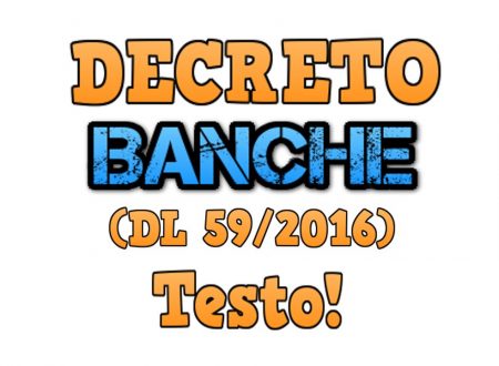 Decreto Banche 2016 (DL n 59/2016): TESTO!