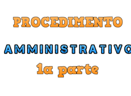 Procedimento Amministrativo L.241/1990 – 1a parte